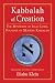 Kabbalah of Creation: The Mysticism of Isaac Luria, Founder of Modern Kabbalah