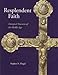 Resplendent Faith