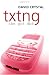 Txtng: The Gr8 Db8