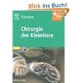 Chirurgie der Kleintiere: mit Zugang zum Elsevier-Portal