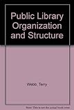 Public library organization and structure
