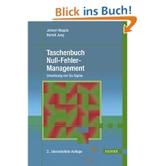 Taschenbuch Null-Fehler-Management: Umsetzung von Six Sigma