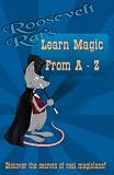 Roosevelt Rat's Learn Magic From A to Z