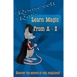 Roosevelt Rat's Learn Magic From A to Z