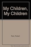 My children, my children : life before and after birth : an account of some recent developments