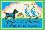 Angus and the Ducks (Turtleback School and Library)[ ANGUS AND THE DUCKS (TURTLEBACK SCHOOL and LIBRARY) ] by Flack, Marjorie (Author) Sep-30-97[ Hardcover ]