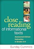 Close Reading of Informational Texts: Assessment-Driven Instruction in Grades 3-8