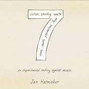 7: An Experimental Mutiny Against Excess | [Jen Hatmaker]