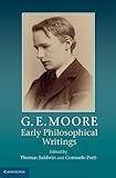 G. E. Moore : early philosophical writings