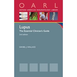 Lupus: The Essential Clinician's Guide (Oxford American Rheumatology Library)