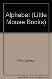 Alphabet : a story of the little mouse trapped in a book