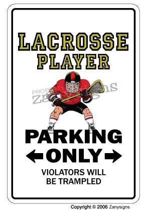 LACROSSE PLAYER ~Sign~ sport athletic athlete jock gift