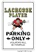 LACROSSE PLAYER ~Sign~ sport athletic athlete jock gift