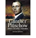 Gunther Plüschow : airman, escaper, explorer