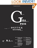 Graphic Design Solutions (with Premium Website Printed Access Card) (Graphic Design Promotion)