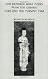 Love and the Turning: One Hundred More Poems from the Chinese