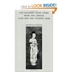 100 More Poems from the Chinese: Love and the Turning Year