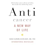 Anticancer: A New Way of Life