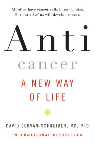 Anticancer: A New Way of Life