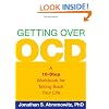 Getting Over OCD: A 10-Step Workbook for Taking Back Your Life