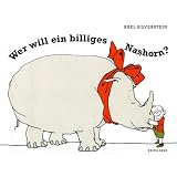 Wer will ein billiges Nashorn?von "Shel Silverstein"