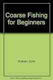 Coarse fishing for beginners