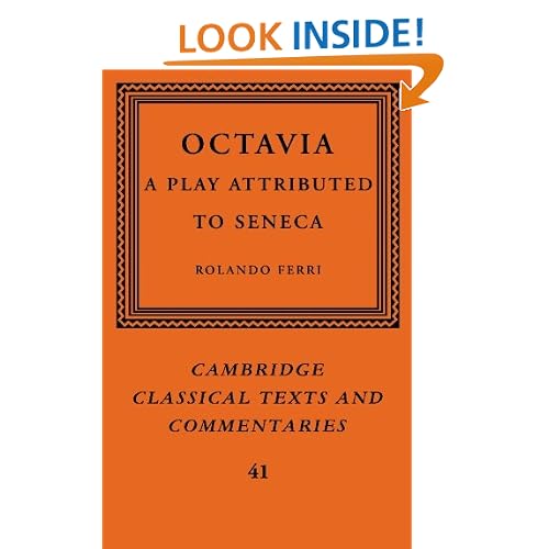 Octavia: A Play Attributed to Seneca (Cambridge Classical Texts and Commentaries)