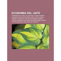 Economia del Jap: Empreses del Jap , Ien, Sunrise, Studio Pierrot, Kawasaki Heavy Industries, Sony, Studio Ghibli, Animax, Mitsubishi