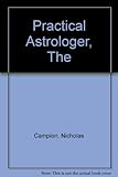 The practical astrologer
