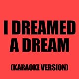 I Dreamed A Dream (In The Style Of Martine McCutcheon)