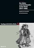 Der Maler und Schriftsteller Lucian Reich (1817-1900)