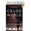 Crude World: The Violent Twilight of Oil (Vintage)