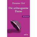 Die unbeugsame Dame