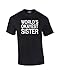 World's Okayest Sister T Shirt Funny Siblings Tee for Sisters