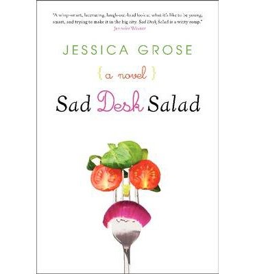 [ Sad Desk Salad By Grose, Jessica ( Author ) Paperback 2012 ]