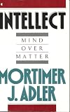 Intellect: Mind over Matter