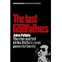 Last Godfathers: The Rise and Fall of the Mafia's Most Powerful Family
