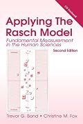Applying the Rasch Model: Fundamental Measurement in the Human Sciences, Second Edition