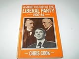 A short history of the Liberal Party 1900-1984