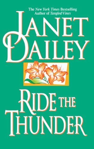 Ride the Thunder by Janet Dailey (2007-12-05)