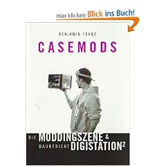 Casemods Die Moddingszene & Baubericht Digistation�