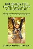 41ca1mdztJL. SL160  Breaking the Bonds of Adult Child Abuse: A Biblical Textbook on Abusive Narcissistic Families, How They Operate, and How to Deal With Them