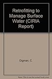 Retrofitting to manage surface water