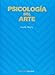 Psicologia del arte/ Psychology of Art