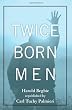 Twice Born Men: A Clinic of Regeneration