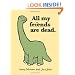 All My Friends Are Dead