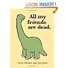 All My Friends Are Dead
