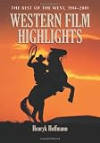 Western Film Highlights: The Best of the West 1914-2001