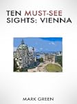 Ten Must-See Sights: Vienna