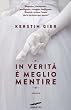 In verit� � meglio mentire